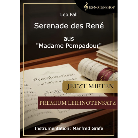 Serenade des René aus "Madame Pompadour"