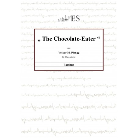 The Chocolate - Eater