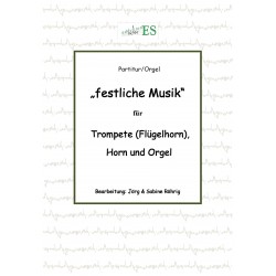 Festliche Musik für Trompete, Horn & Orgel